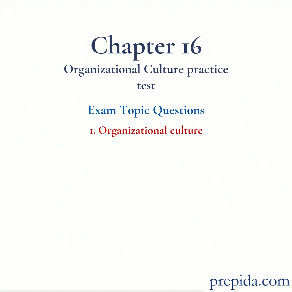 Chapter 16 Organizational Culture Best Exam Questions Answers Organizational culture mock test