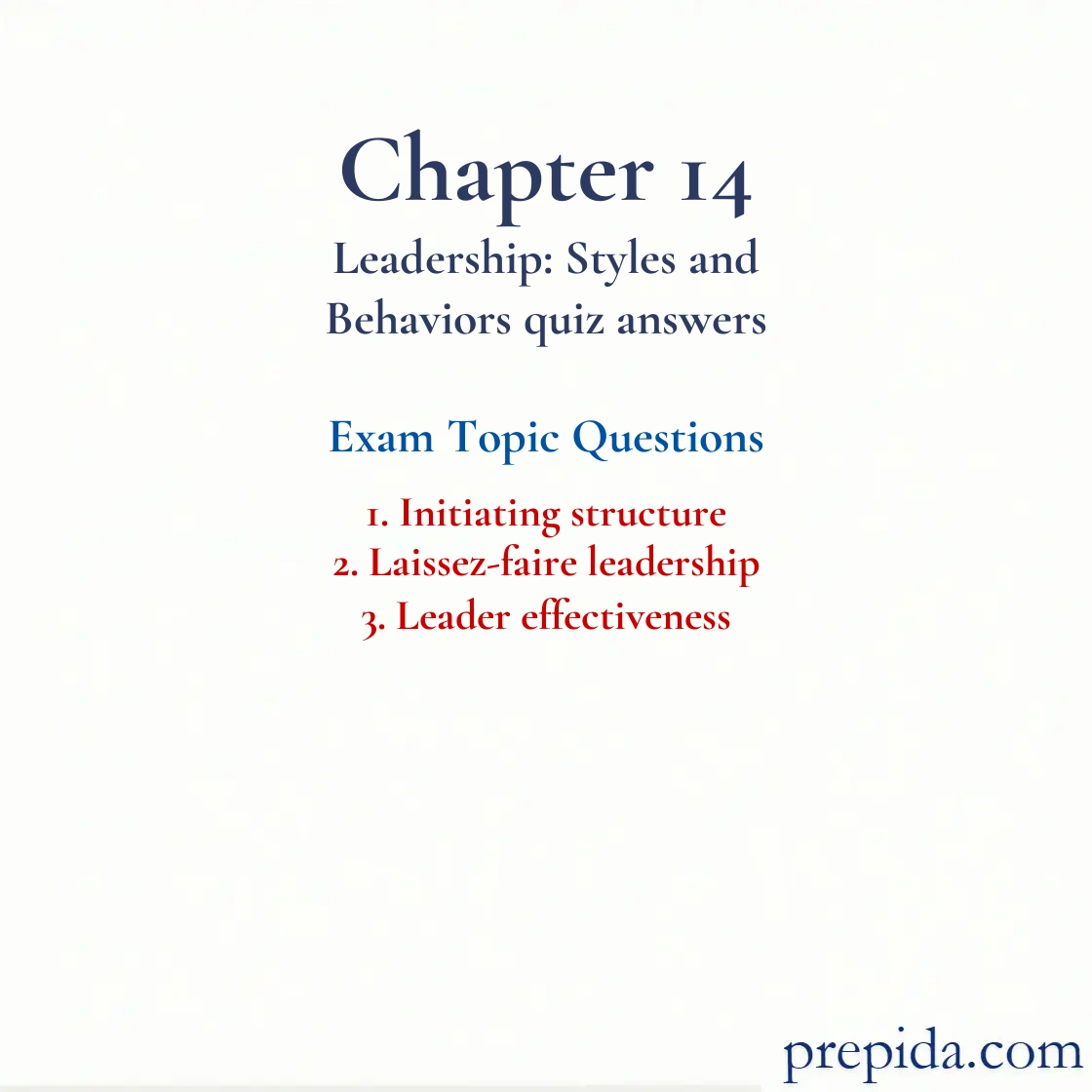 Exam Questions Initiating Structure, Laissez Faire Leadership Leader Effectiveness Initiating structure and Laissez-faire leadership Final Test Solutions