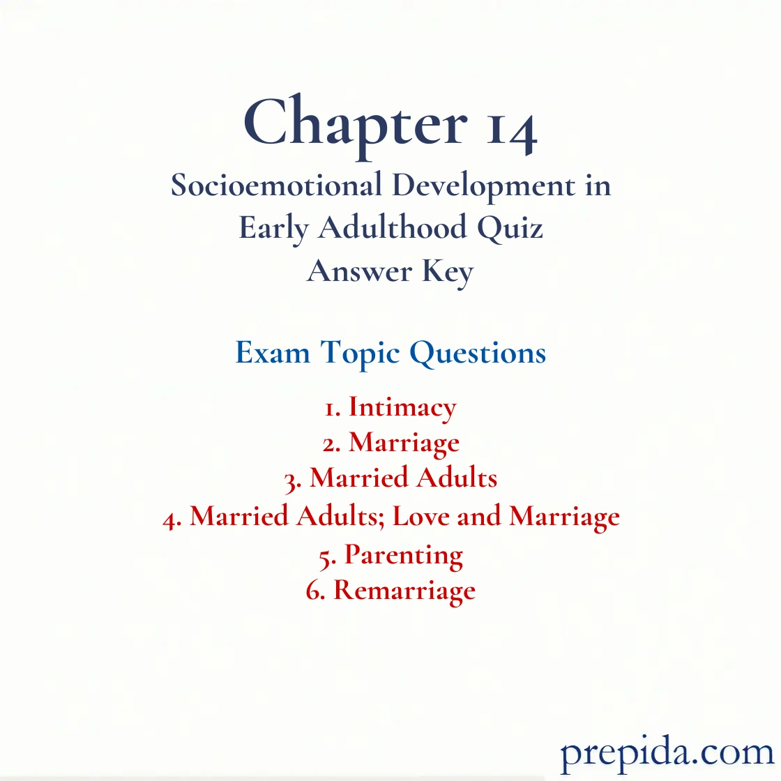 Exam Questions Intimacy, Married Adults, and Parenting Answer Key Chapter Quiz: Intimacy and Marriage
