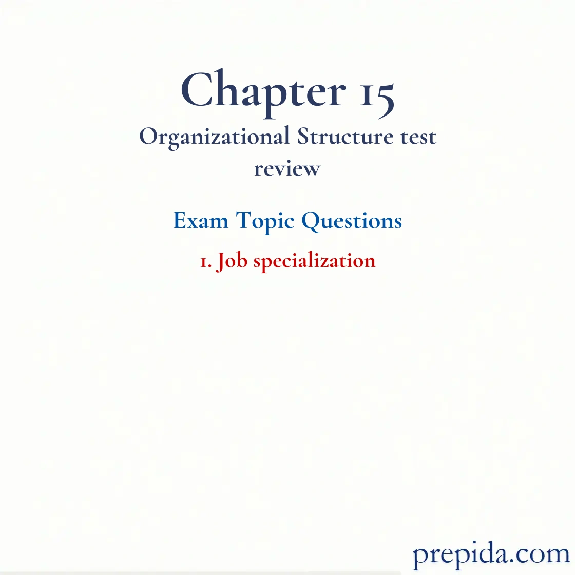 Exam Questions Organizational and Product Structure, Job specialization Job specialization Review Questions