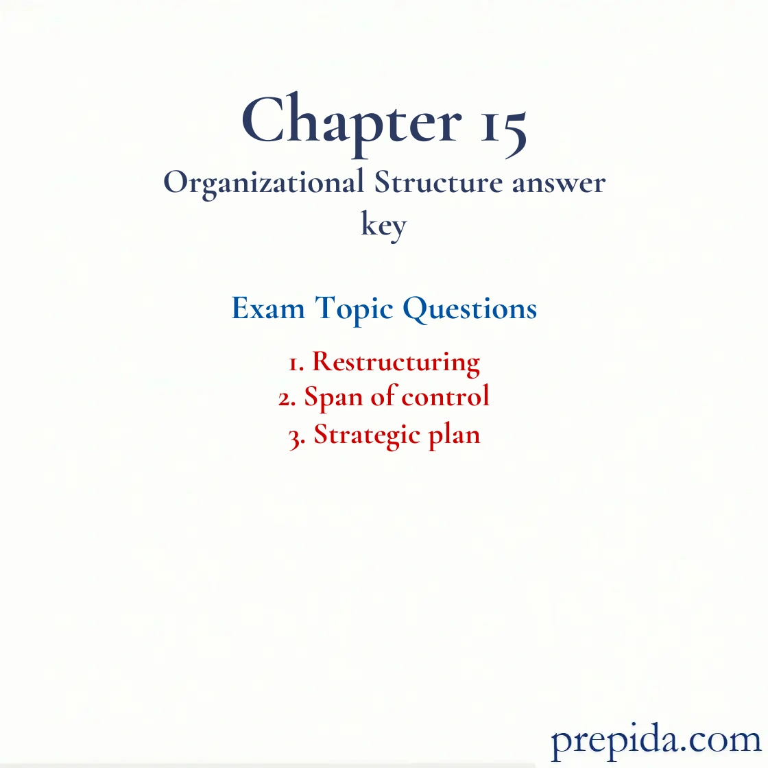 Exam Questions Product Structure, Restructuring, Span of Control Strategic Plan Restructuring and Span of control Exam Review