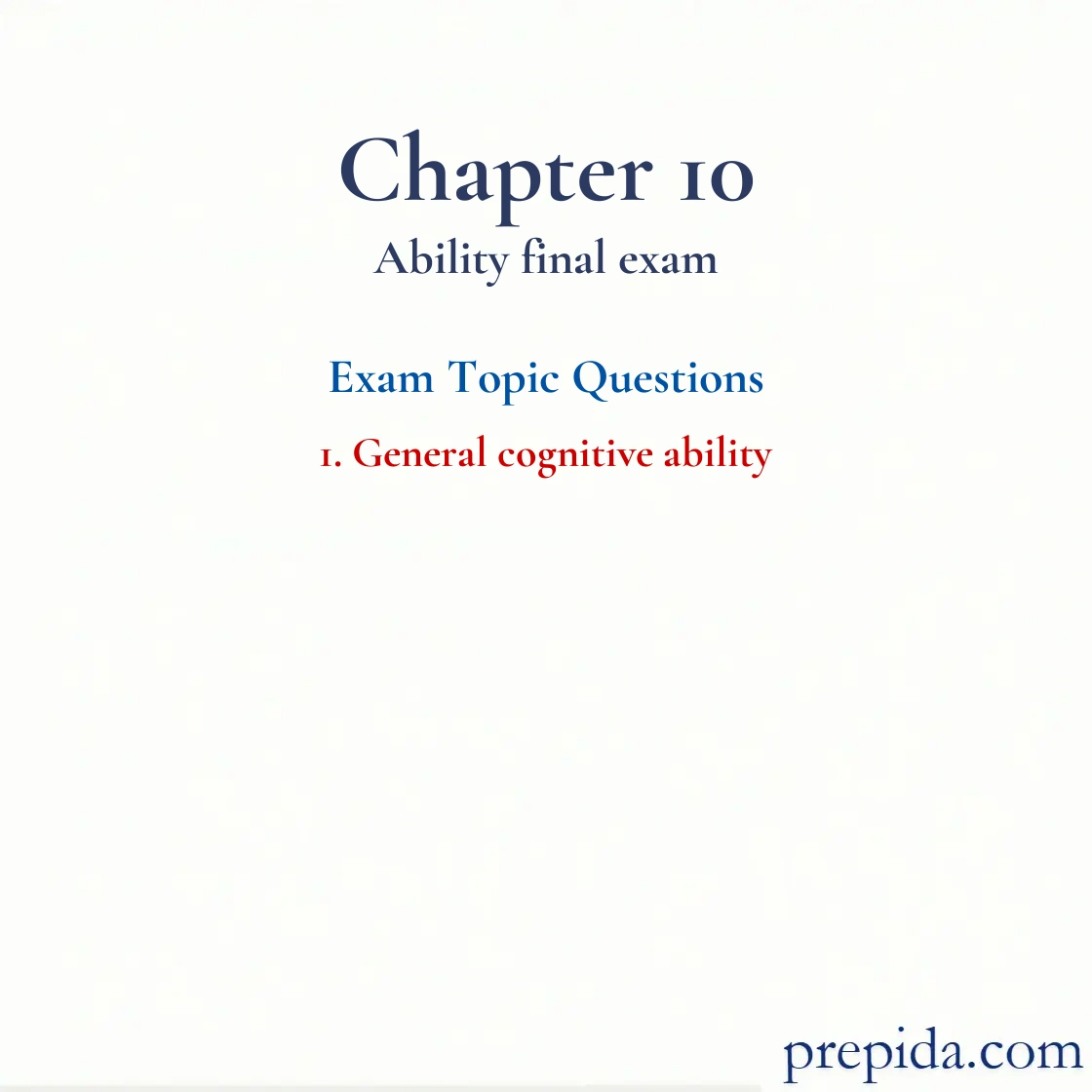 Learn from Exam Questions General Cognitive Ability MCQs Answers General cognitive ability Midterm & Final Exam Quiz