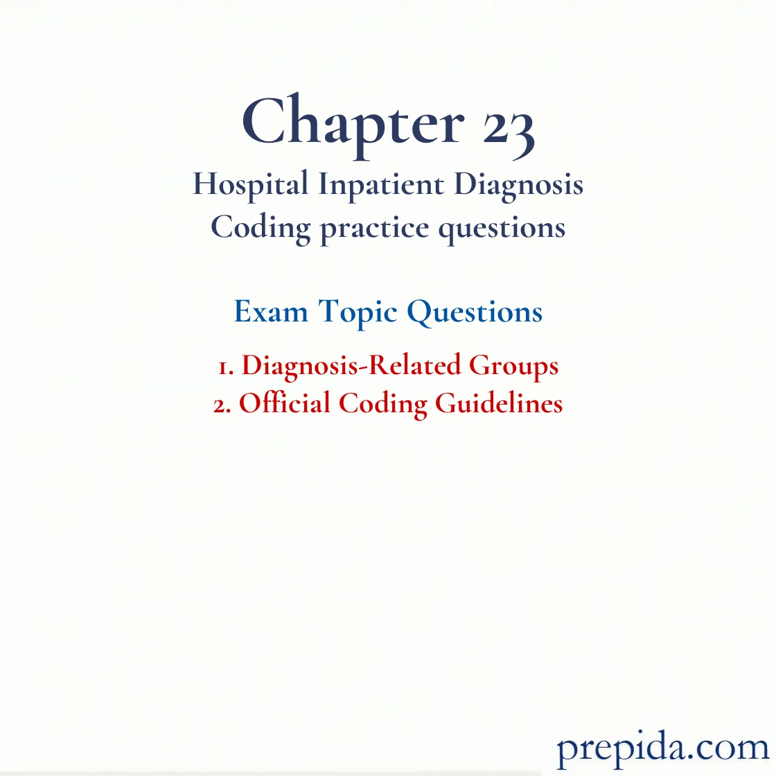 Testbook Exam Pack DRGs Official Coding Guidelines Answers Final Exam: Diagnosis-Related Groups
